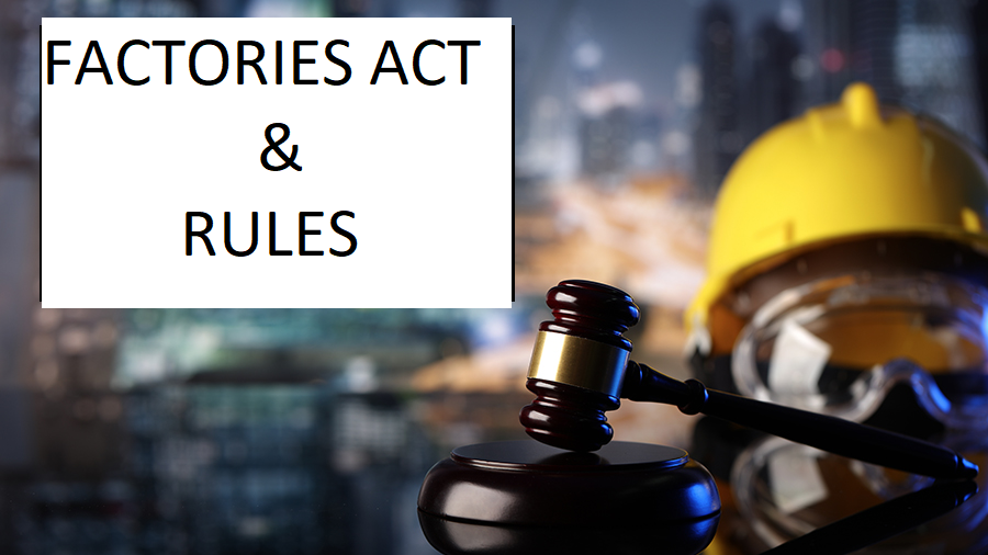 Factories Act & rules